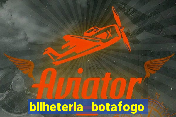 bilheteria botafogo general severiano